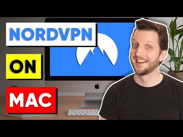 NordVPN Mac Review Tutorial & Setup - Nord VPN Mac Guide