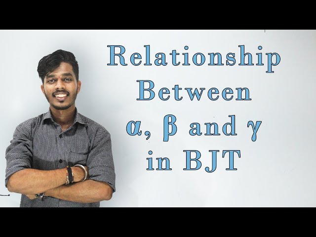 Relationship Between α, β and γ in BJT In Hindi [Lec 8]