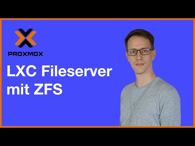 Proxmox: LXC Fileserver mit ZFS erstellen