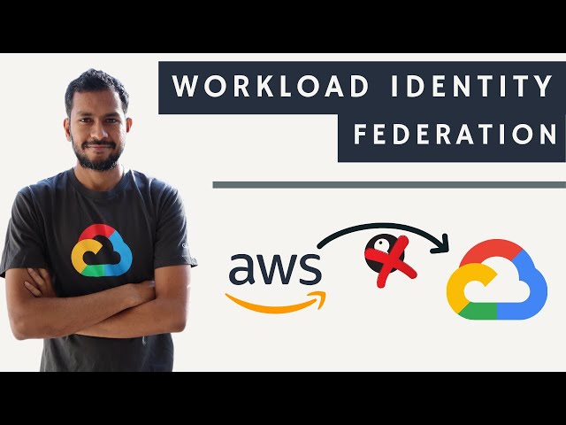 AWS to GCP sans service account keys!! - Workload Identity Federation