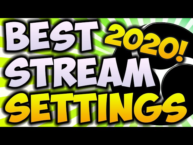 Best OBS STREAMING Settings 2021/2020! 🔴 1080P 60FPS (BEST Steaming Settings With NO LAG)