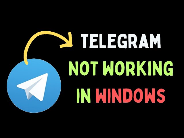How to Fix Telegram Not Working in Windows 11