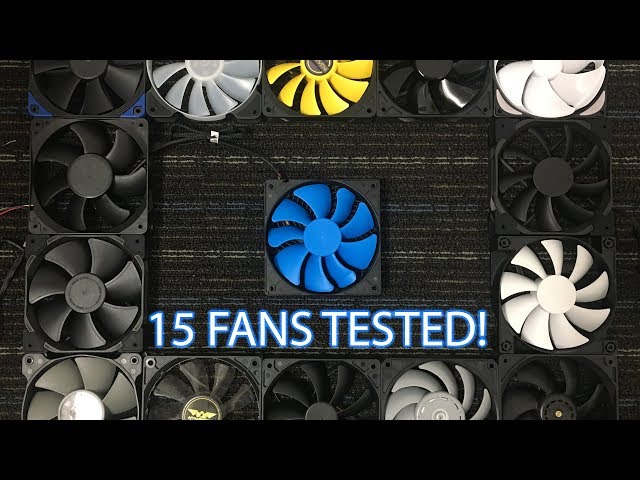 120mm Fan Review Roundup! Part 1 | Build quality and First impressions