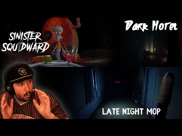 Indie HORROR Night | Three Games one guy | Sinister squidward | Late night mop | Dark Hotel