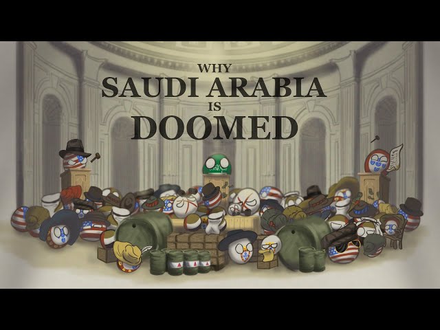 Why Saudi Arabia is doomed
