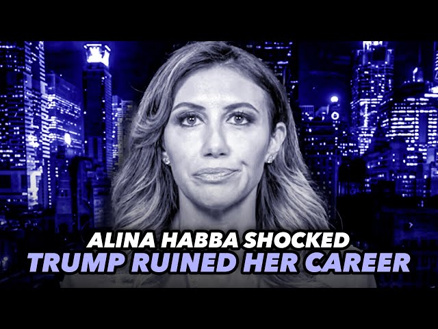 Alina Habba Was Shocked To Learn That Representing Trump Ruined Her Reputation