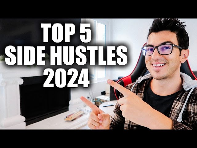 Top 5 Side Hustles in 2024 To Make Passive Income!