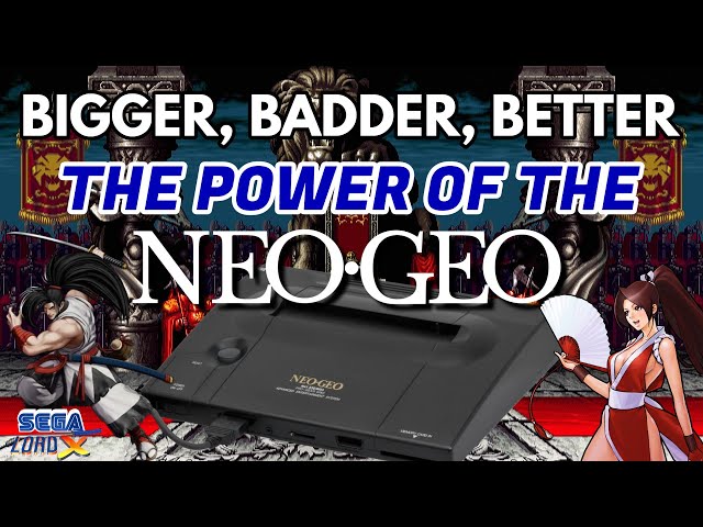 Bigger, Badder, Better - The POWER of the Neo Geo
