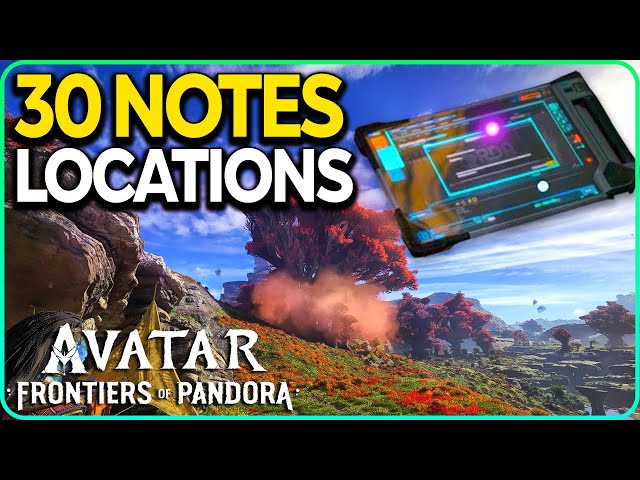 30 Notes Locations - Story Guardian Trophy Avatar Frontiers of Pandora