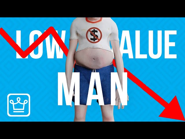 15 Signs of a Low Value Man