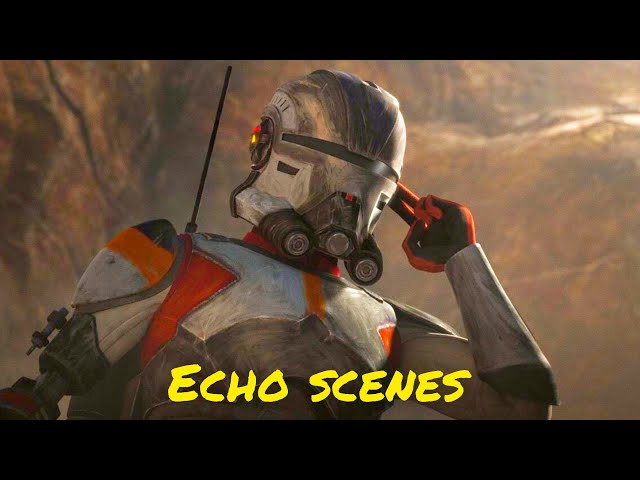 All clone trooper Echo scenes - The Clone Wars, The Bad Batch