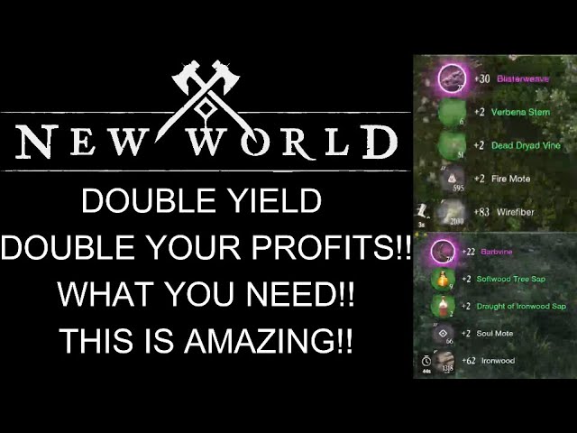 New World NEW PLAYER! 200% Yield Guide! Double Your Yield!! Double Your Profits!!