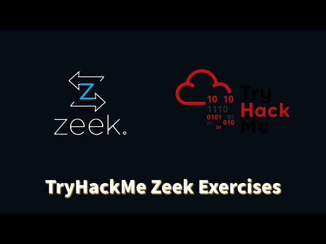 Analyzing Cybersecurity Incidents with Zeek IDS | TryHackMe Zeek Exercises