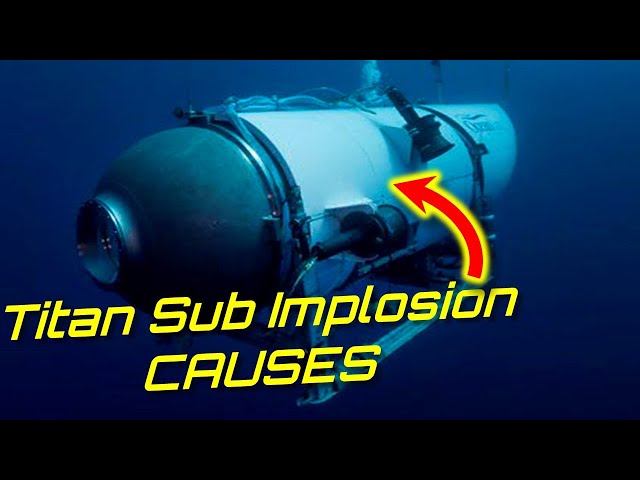 Titan Sub Implosion Causes OceanGate Titanic Expedition