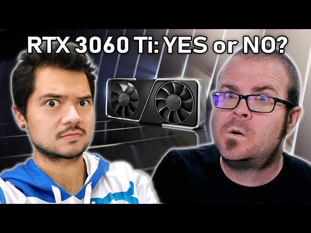RTX 3060 Ti: Yes or No? - Awesome Hardware #245