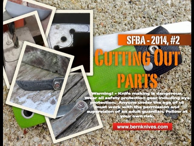 SFBA 2014 #2 Cutting Out Parts