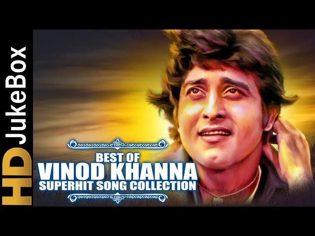 Best of Vinod Khanna Superhit Song Collection Jukebox | Blockbuster Hit Hd Video Songs