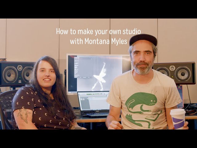How to make your own studio with Patrick Watson and Montana Myles - Part 1