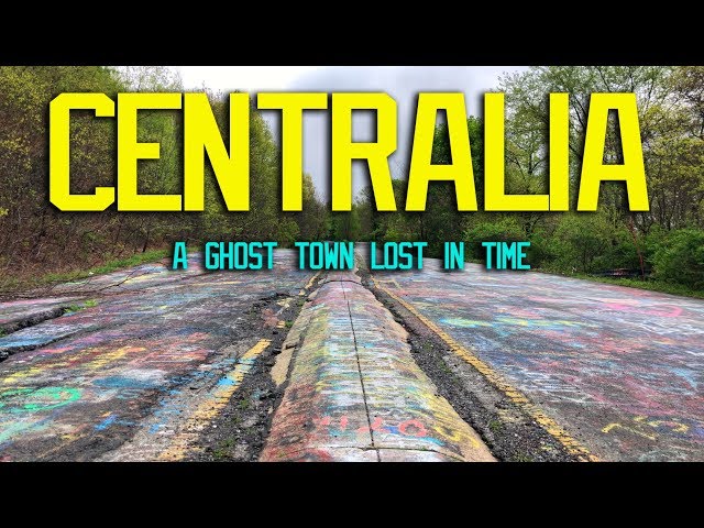 Centralia - A Ghost Town Lost in Time