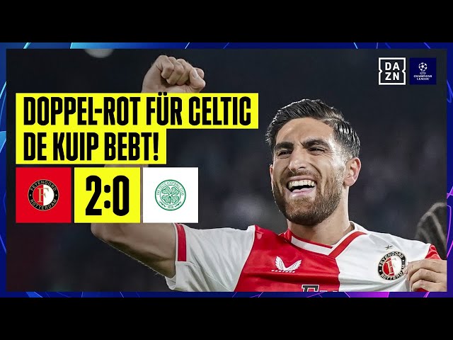 Hart-Patzer & Doppel-Rot! De Kuip am Beben: Feyenoord - Celtic 2:0 | UEFA Champions League | DAZN