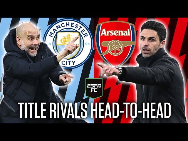 Manchester City vs. Arsenal: The BIG preview 🤩 Premier League contenders face off | ESPN FC Live