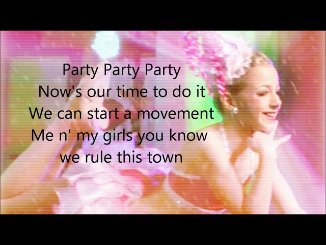 Dance Moms Party Party Party Lyrics