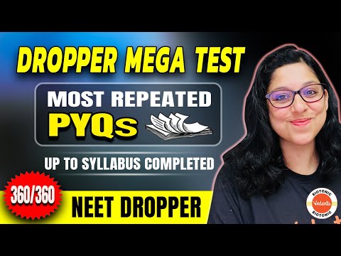 DROPPER MEGA TEST | Most Repeated PYQ | Vani Ma'am | Vedantu Biotonic