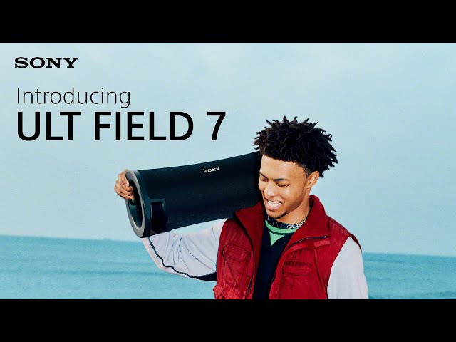 Introducing the Sony ULT FIELD 7