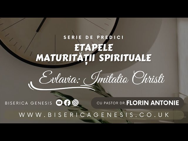 6. Evlavia: Imitatio Christi - Florin Antonie