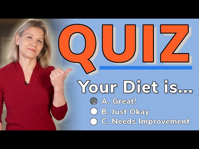 QUIZ: How Does Your Diet Measure Up?