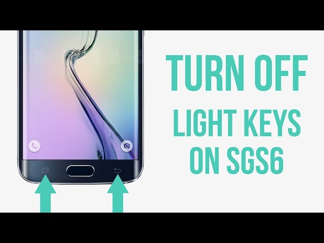 Disable backlight keys on Galaxy S6