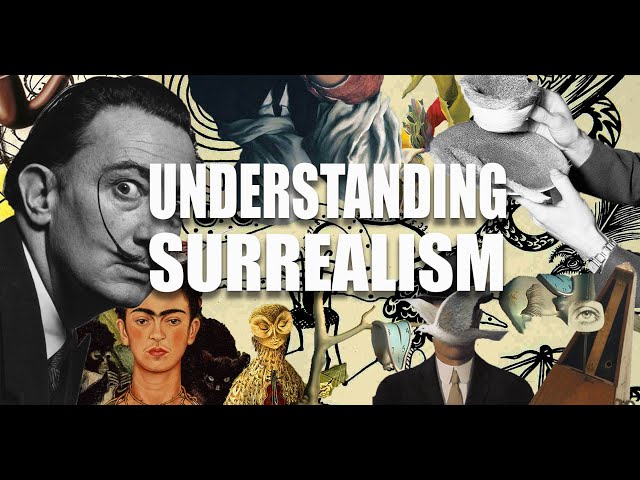 Understanding Surrealism | Art History 101