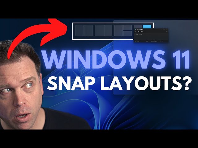 Configuring Snap Layouts in Windows 11 version 22H2
