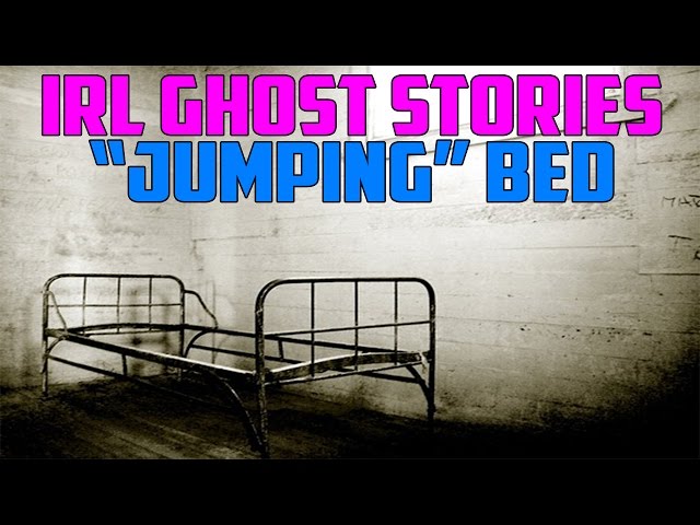 IRL Ghost Stories - "Shaking Bed"