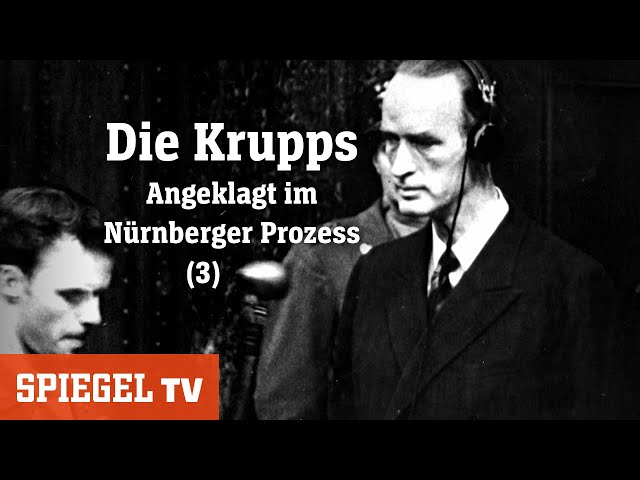Die Krupps: Eine deutsche Saga - »Prozesse« (Teil3) | SPIEGEL TV (2012)