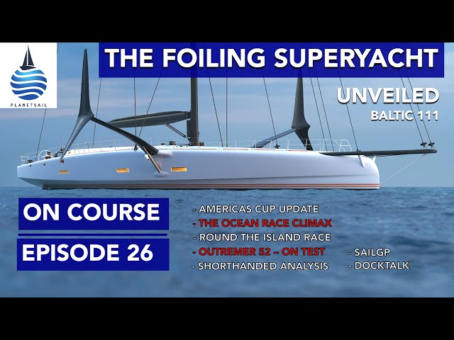 The Foiling Superyacht - OnCourse Ep26