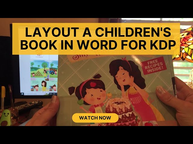 HOW TO LAYOUT CHILDRENS BOOK ILLUSTRATIONS FOR KDP WITH MARGIN BLEED AND PAGE SIZE IN WORD
