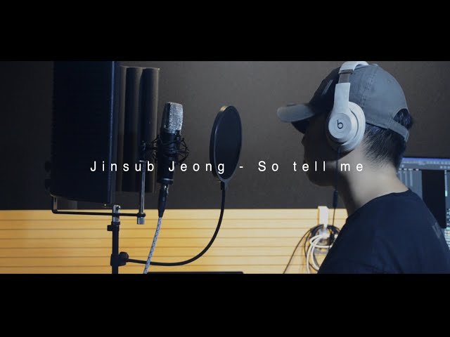 Jinsub Jeong - So tell me