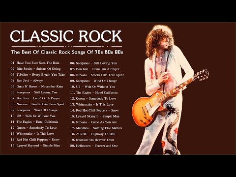 70s 80s 90s Classic Rock Greatest Hits - U2, Queen, ACDC, Nirvana, Bon Jovi, Led Zeppelin, Eagles