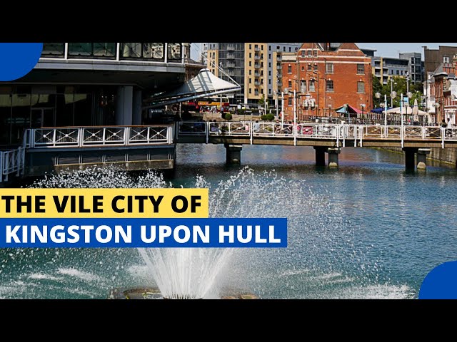 The Vile City of Kingston upon Hull
