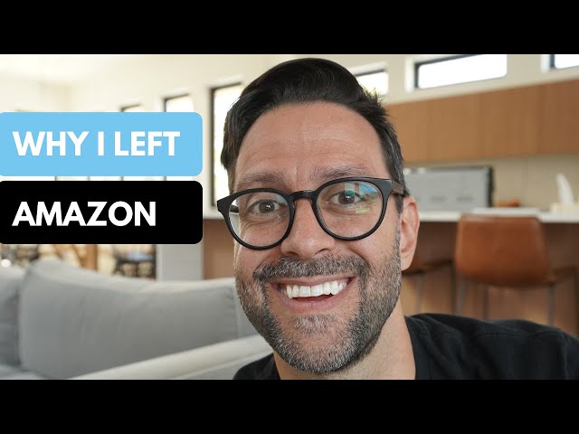 Why I Left Amazon