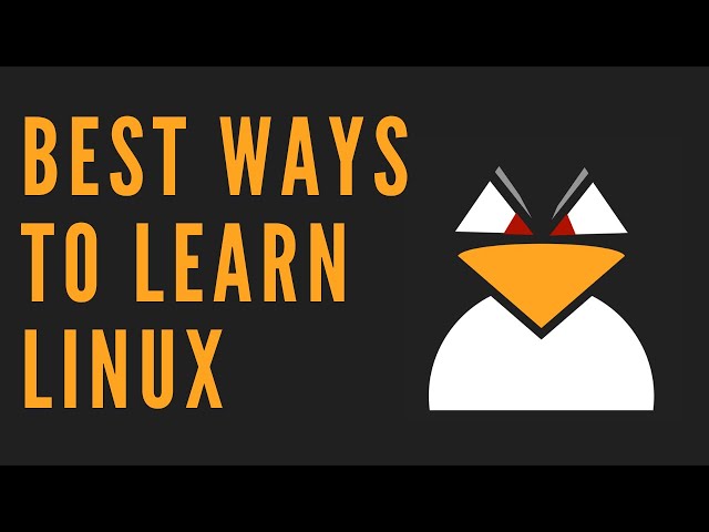 Best Ways To Learn Linux