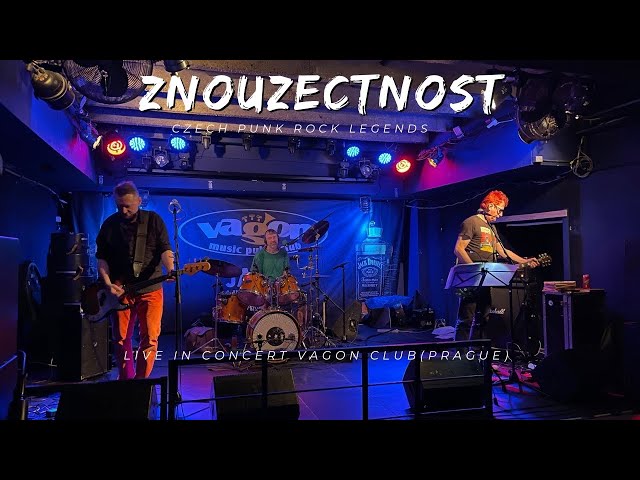 Znouzectnost Live in Concert I Vagon Music Pub and Club I Prague, Czech Republic I 27.10.2023