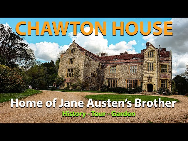 Chawton House  Hampshire - Home of Jane Austen's Brother - History and Tour