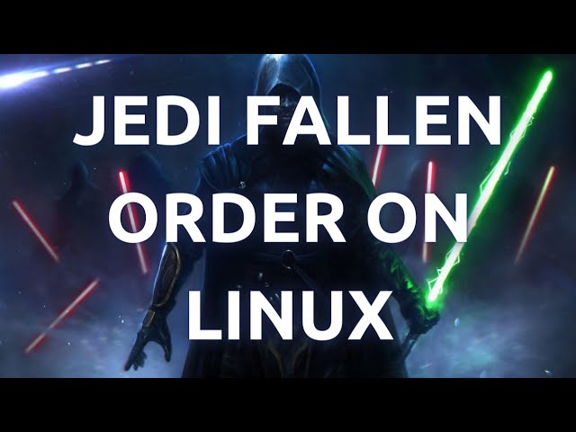 "Linux Gaming: Installing and Playing Star Wars: Jedi Fallen Order - Easy Guide"