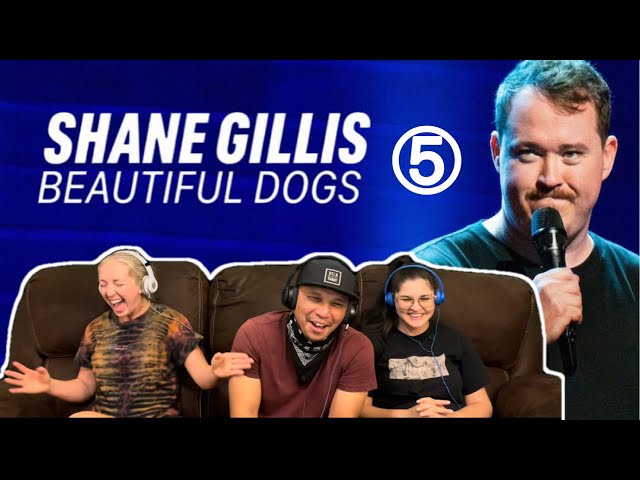 SHANE GILLIS: Beautiful Dogs (2023) Part 5/5 - Standup Comedy Reaction!