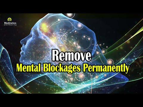 Remove Mental Blockages