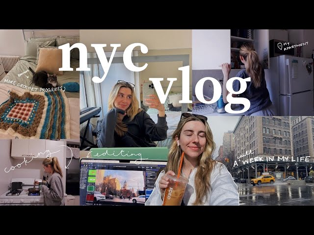 a week in my life in new york city | cooking meals, chat with me & rainy days *very chill vlog*