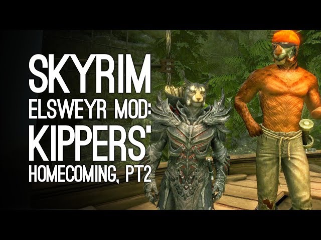 Skyrim Mods: Skyrim Elsweyr Xbox One Mod - KIPPERS' HOMECOMING, PART 2
