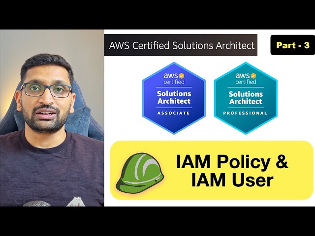 AWS Solution Architect | IAM Policy | IAM User - Part 3